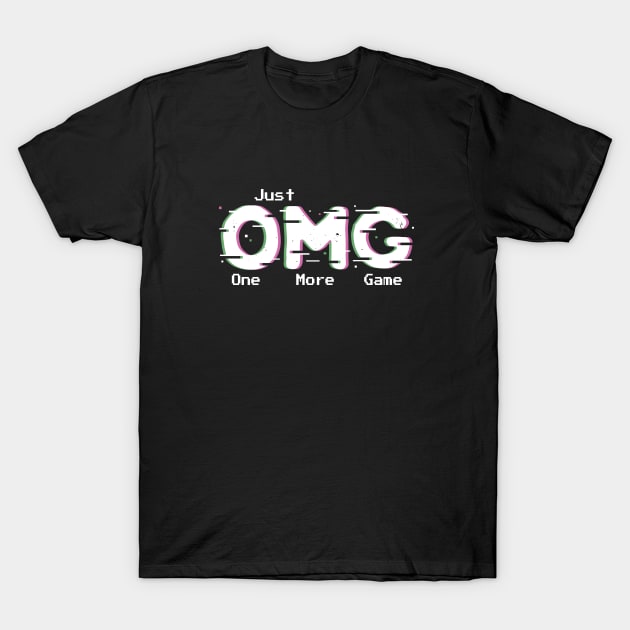 OMG Just One More Game Pixelated Arcade Acronym Gamer Pun T-Shirt by SkizzenMonster